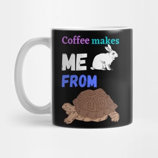 Coffee makes me rabbit from turtle Mug